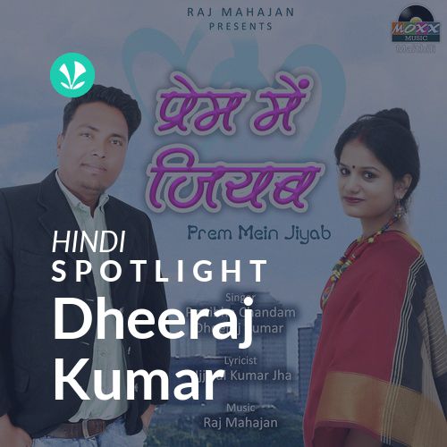 Stream Dheeraj kumar music  Listen to songs, albums, playlists