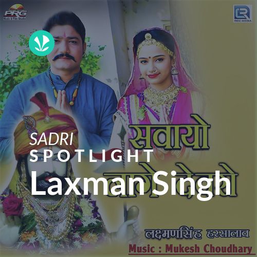 Laxman Singh - Spotlight