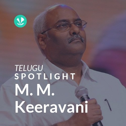 M. M. Keeravani - Spotlight