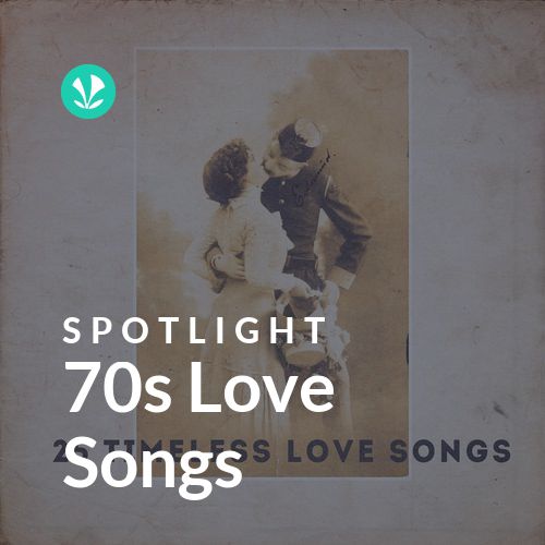 70s Love Songs - Spotlight - Latest Songs Online - JioSaavn