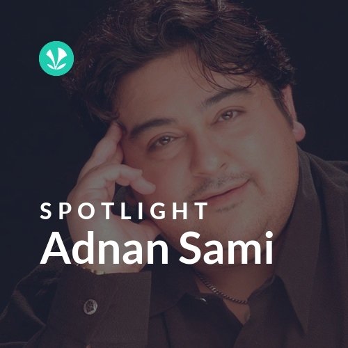 Adnan Sami - Spotlight