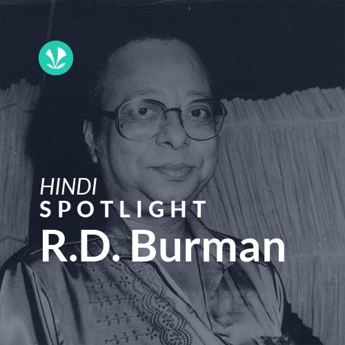 R.D. Burman - Spotlight