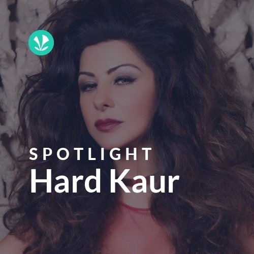 Hard Kaur - Spotlight