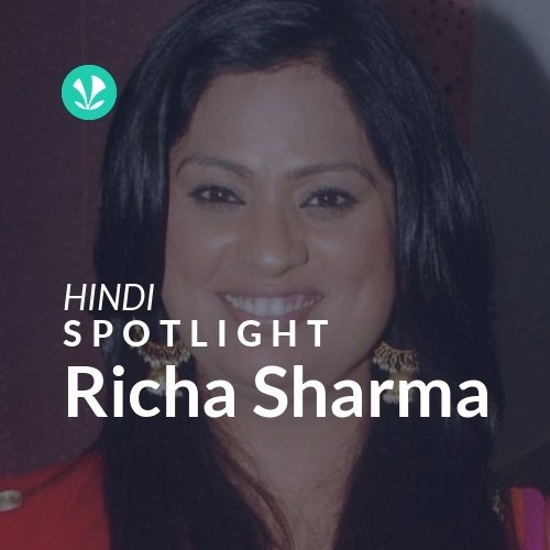 Richa Sharma - Spotlight
