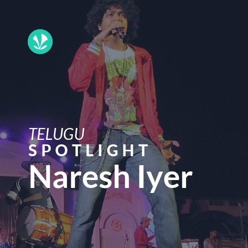 Naresh Iyer - Spotlight