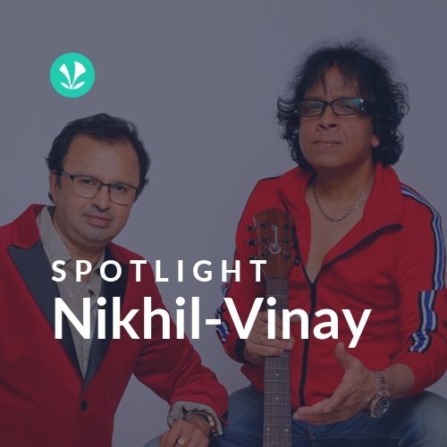 Nikhil-Vinay - Spotlight