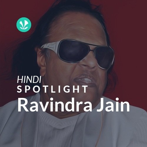 Ravindra Jain - Spotlight