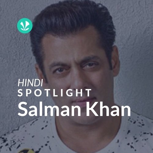 Salman Khan - Spotlight