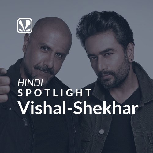 Vishal-Shekhar - Spotlight
