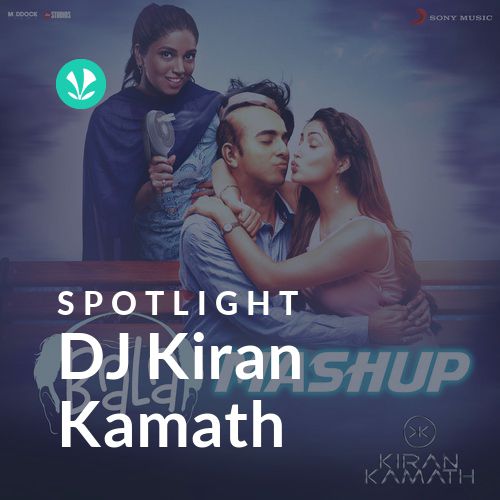 DJ Kiran Kamath - Spotlight