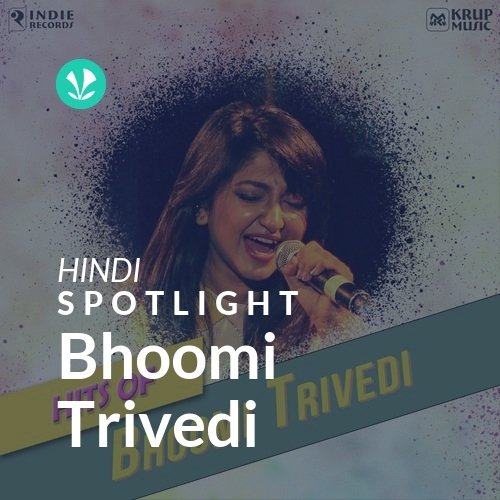 Bhoomi Trivedi - Spotlight