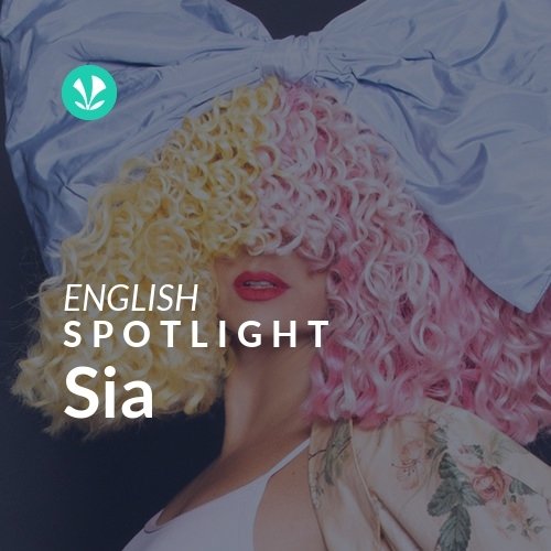 Sia - Spotlight