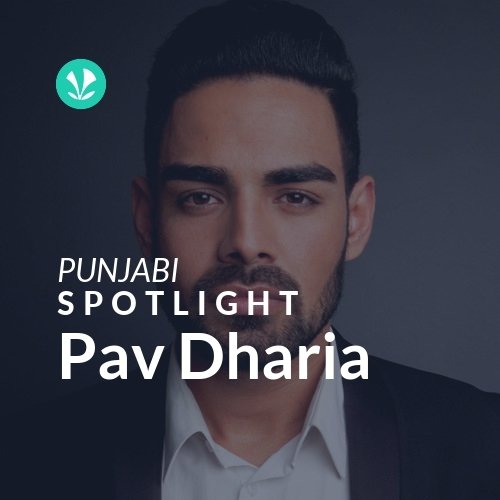 Pav Dharia - Spotlight