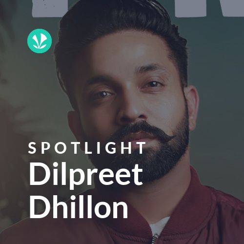 Dilpreet Dhillon - Spotlight