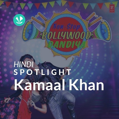 Kamaal Khan - Spotlight