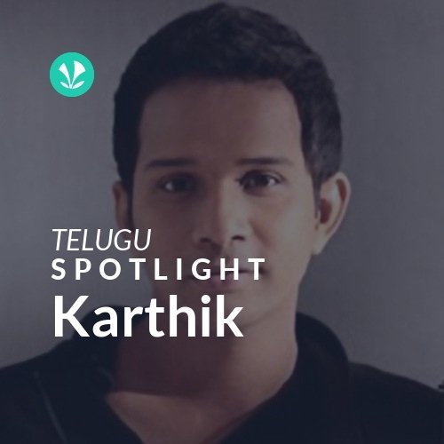 Karthik - Spotlight