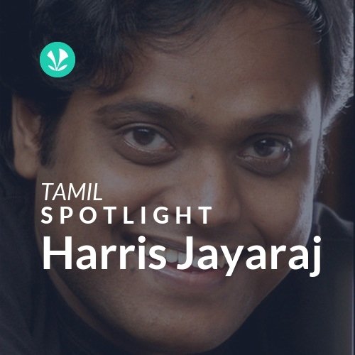 Harris Jayaraj - Spotlight