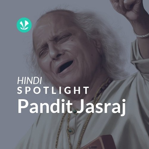 Pandit Jasraj - Spotlight