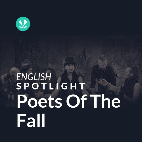 Poets Of The Fall - Spotlight