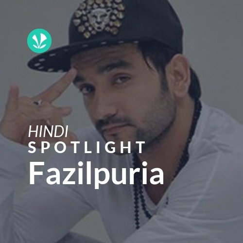 Fazilpuria - Spotlight