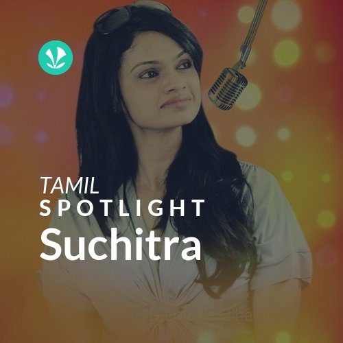 Suchitra - Spotlight
