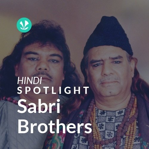 Sabri Brothers - Spotlight