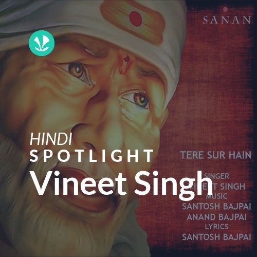 Vineet Singh - Spotlight