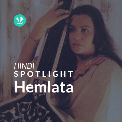 Hemlata - Spotlight