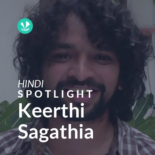 Keerthi Sagathia - Spotlight