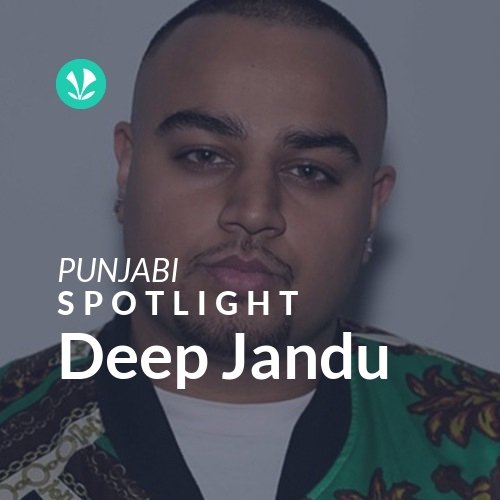Deep Jandu - Spotlight