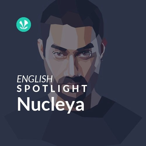 Nucleya - Spotlight