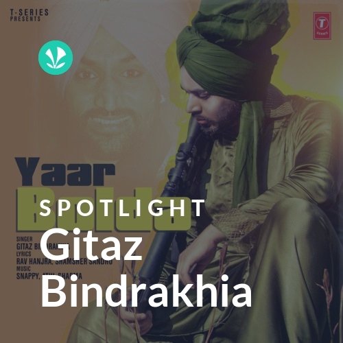 Gitaz Bindrakhia - Spotlight