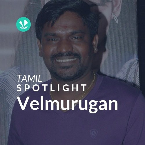 Velmurugan - Spotlight