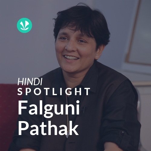 Falguni Pathak - Spotlight