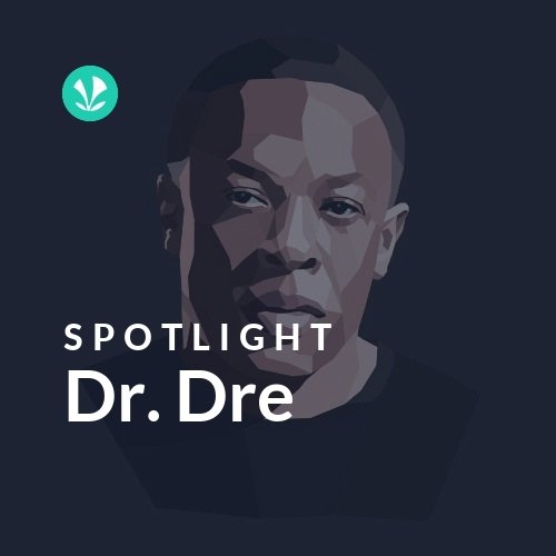 Dr. Dre - Spotlight