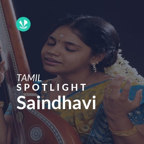 Saindhavi - Spotlight