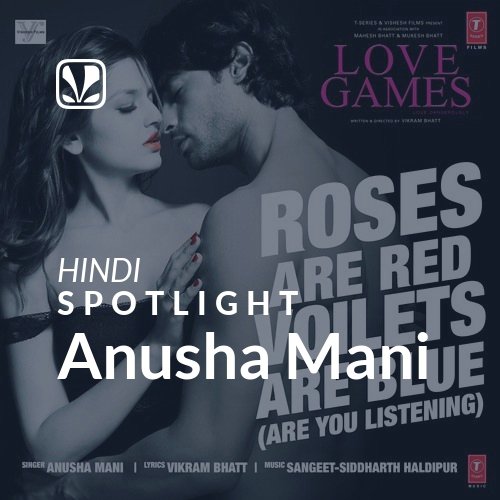 Anusha Mani - Spotlight