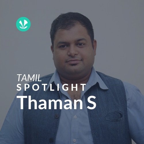 Thaman S - Spotlight