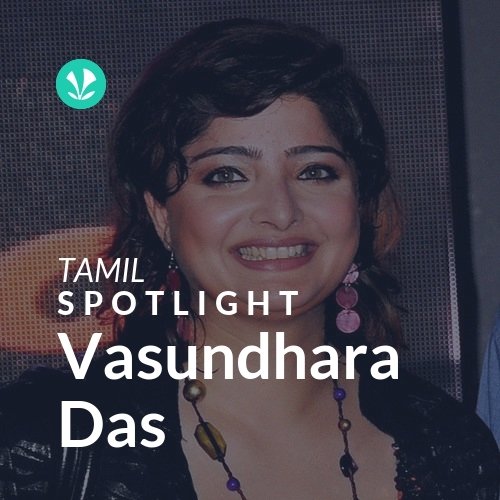 Vasundhara Das - Spotlight