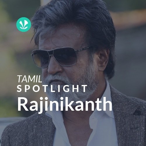 Rajinikanth - Spotlight