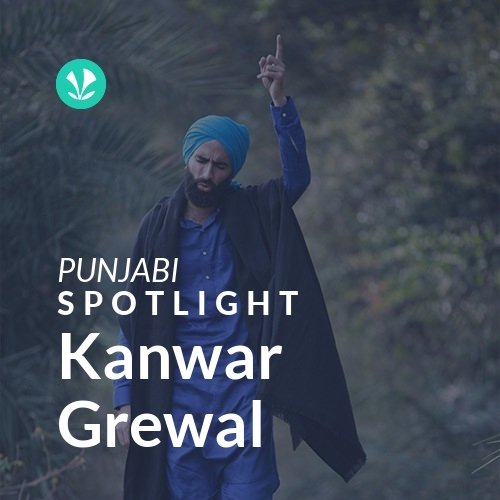Kanwar Grewal - Spotlight