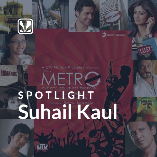 Suhail Kaul - Spotlight