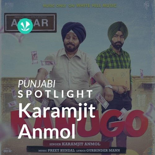 Karamjit Anmol - Spotlight