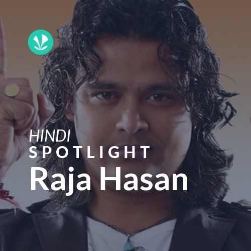 Raja Hasan - Spotlight