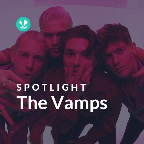 The Vamps - Spotlight