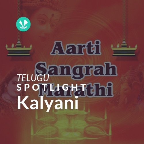 Kalyani - Spotlight
