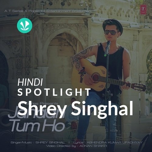 Shrey Singhal - Spotlight