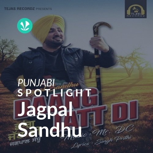 Jagpal Sandhu - Spotlight