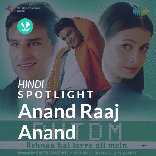 Anand Raaj Anand - Spotlight
