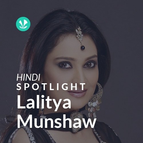 Lalitya Munshaw - Spotlight